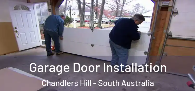 Garage Door Installation Chandlers Hill - South Australia