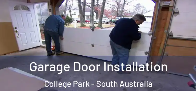 Garage Door Installation College Park - South Australia