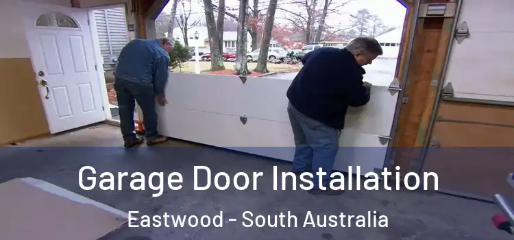 Garage Door Installation Eastwood - South Australia