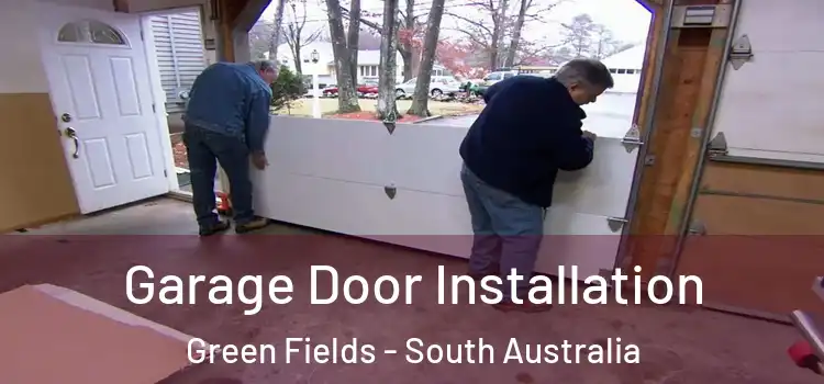 Garage Door Installation Green Fields - South Australia