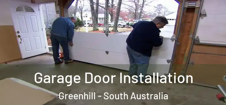 Garage Door Installation Greenhill - South Australia