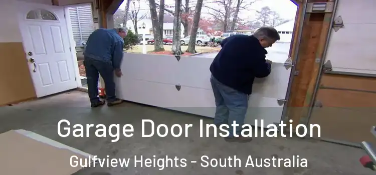 Garage Door Installation Gulfview Heights - South Australia