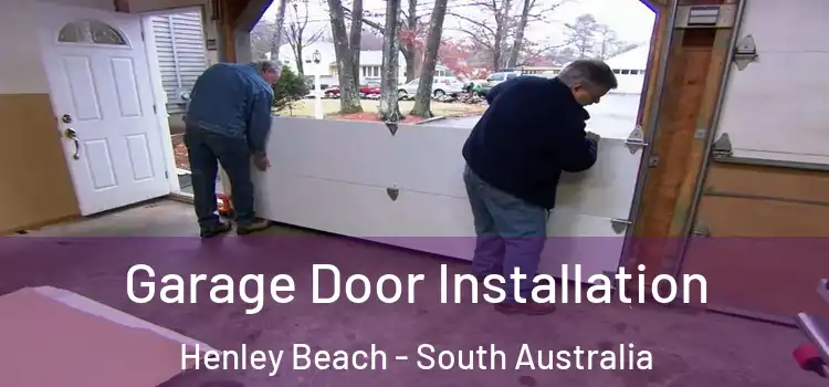 Garage Door Installation Henley Beach - South Australia
