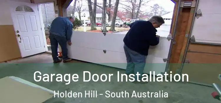 Garage Door Installation Holden Hill - South Australia