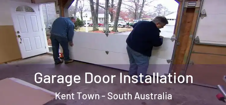 Garage Door Installation Kent Town - South Australia