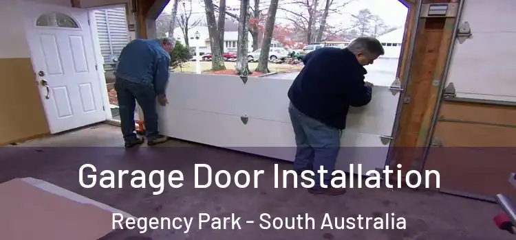 Garage Door Installation Regency Park - South Australia