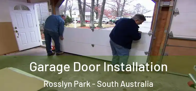 Garage Door Installation Rosslyn Park - South Australia