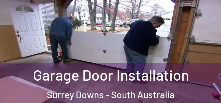 Garage Door Installation Surrey Downs - South Australia