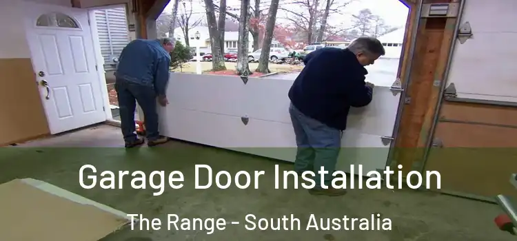 Garage Door Installation The Range - South Australia