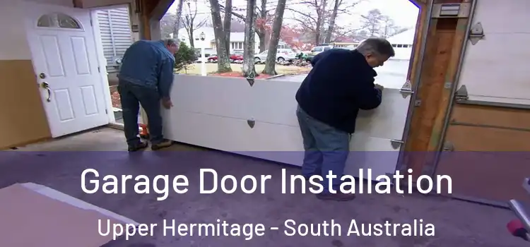 Garage Door Installation Upper Hermitage - South Australia