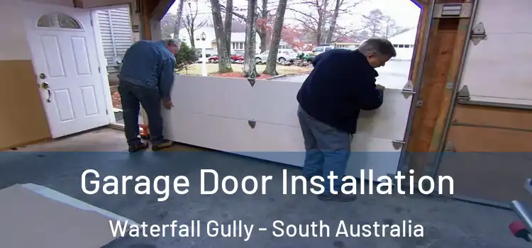 Garage Door Installation Waterfall Gully - South Australia