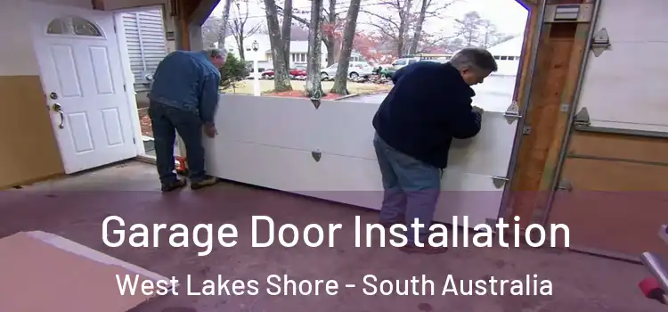 Garage Door Installation West Lakes Shore - South Australia