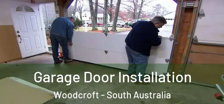 Garage Door Installation Woodcroft - South Australia