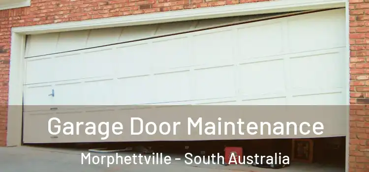 Garage Door Maintenance Morphettville - South Australia