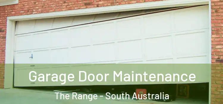 Garage Door Maintenance The Range - South Australia