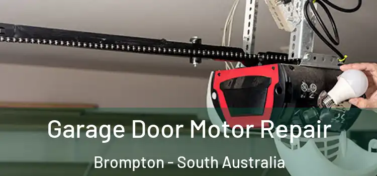 Garage Door Motor Repair Brompton - South Australia