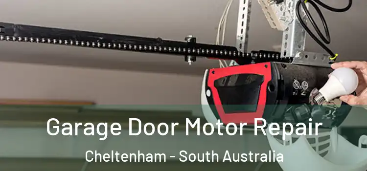 Garage Door Motor Repair Cheltenham - South Australia