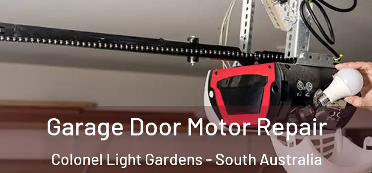 Garage Door Motor Repair Colonel Light Gardens - South Australia
