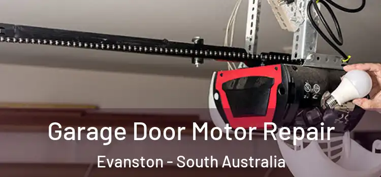 Garage Door Motor Repair Evanston - South Australia