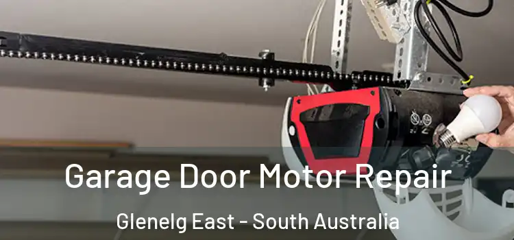 Garage Door Motor Repair Glenelg East - South Australia