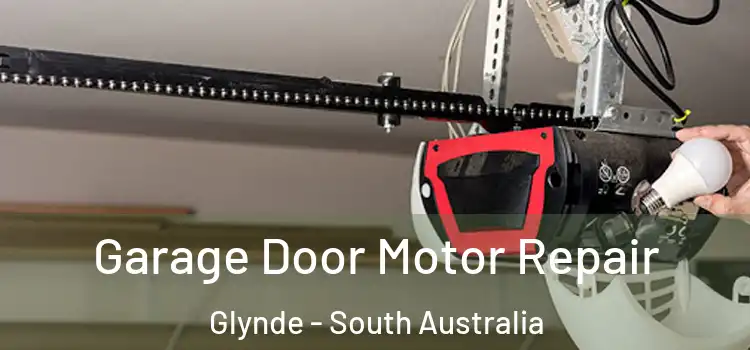 Garage Door Motor Repair Glynde - South Australia