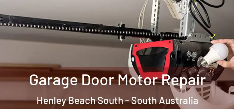 Garage Door Motor Repair Henley Beach South - South Australia