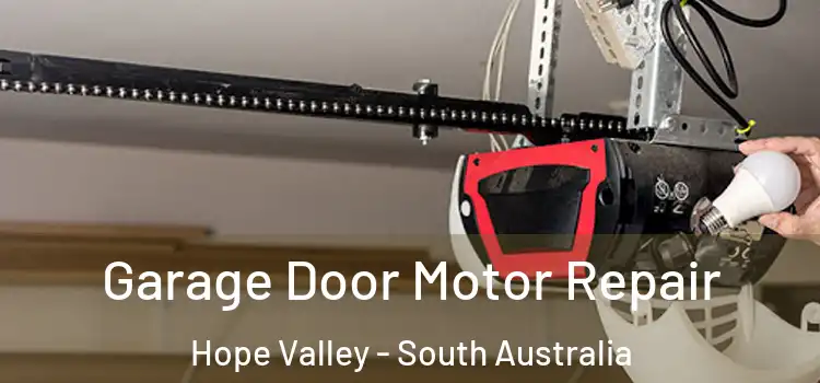 Garage Door Motor Repair Hope Valley - South Australia
