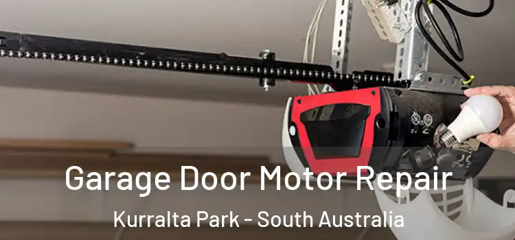 Garage Door Motor Repair Kurralta Park - South Australia