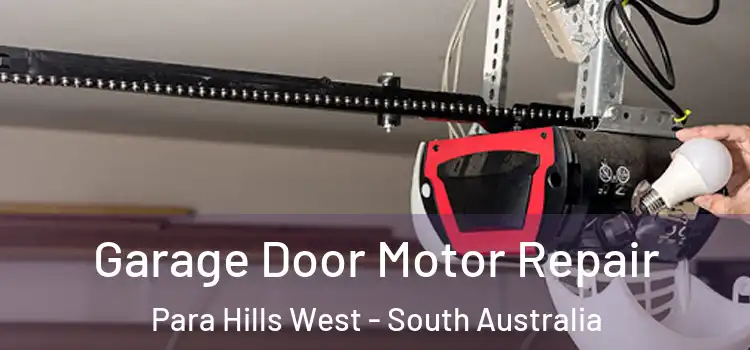 Garage Door Motor Repair Para Hills West - South Australia