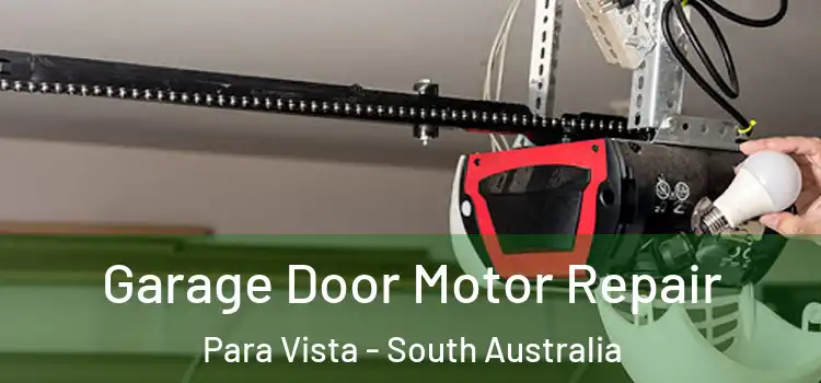 Garage Door Motor Repair Para Vista - South Australia