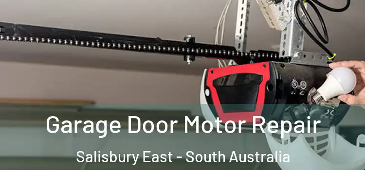 Garage Door Motor Repair Salisbury East - South Australia