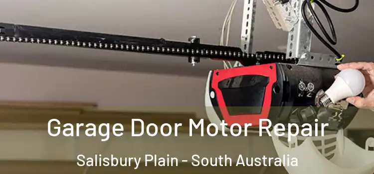 Garage Door Motor Repair Salisbury Plain - South Australia