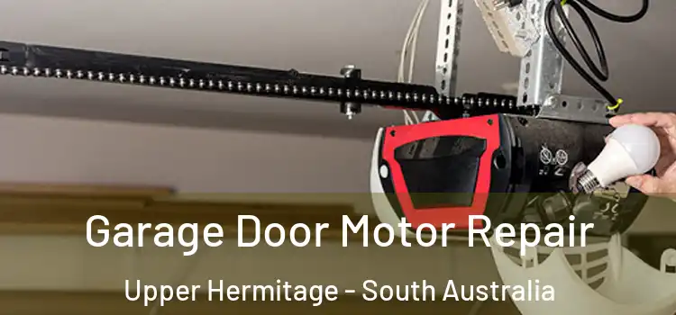 Garage Door Motor Repair Upper Hermitage - South Australia