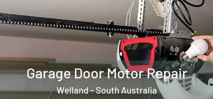 Garage Door Motor Repair Welland - South Australia