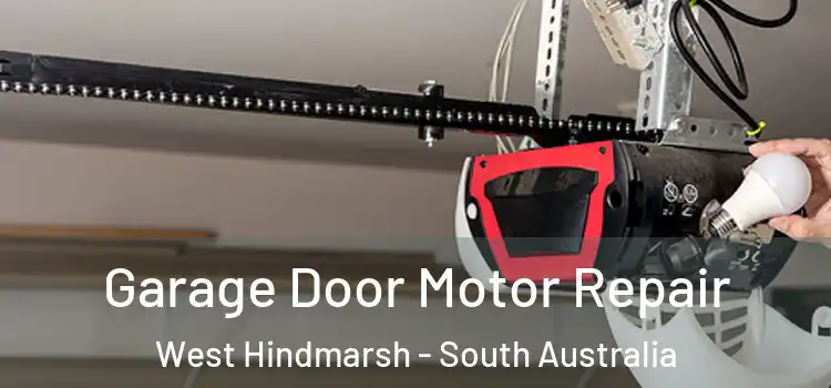 Garage Door Motor Repair West Hindmarsh - South Australia