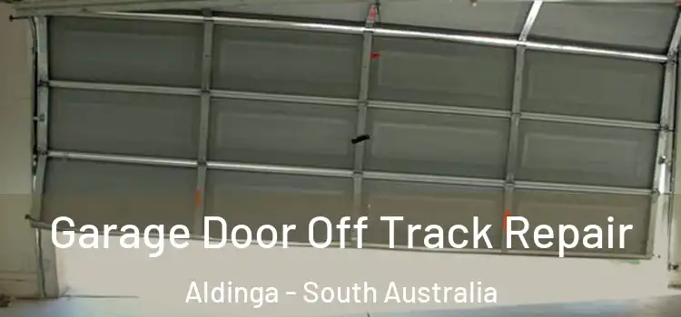Garage Door Off Track Repair Aldinga - South Australia