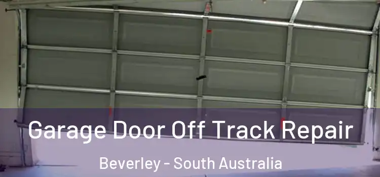 Garage Door Off Track Repair Beverley - South Australia