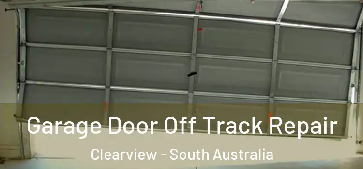 Garage Door Off Track Repair Clearview - South Australia