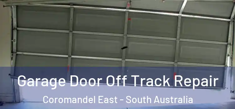 Garage Door Off Track Repair Coromandel East - South Australia
