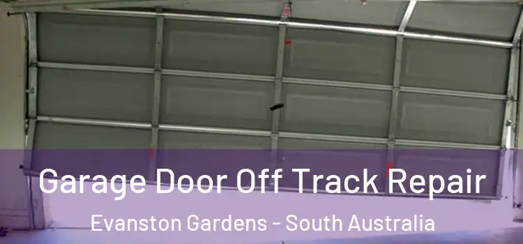 Garage Door Off Track Repair Evanston Gardens - South Australia