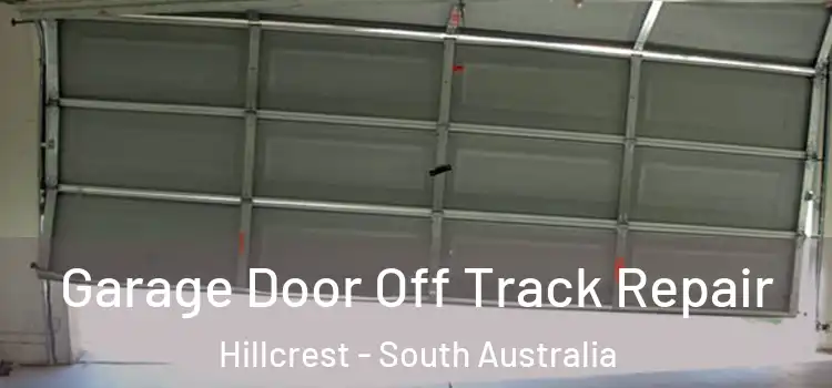 Garage Door Off Track Repair Hillcrest - South Australia