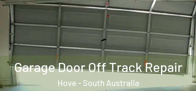 Garage Door Off Track Repair Hove - South Australia