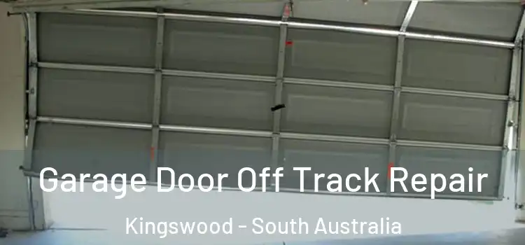 Garage Door Off Track Repair Kingswood - South Australia