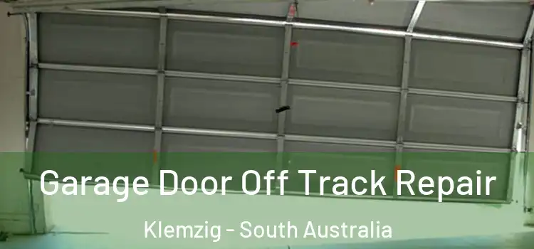 Garage Door Off Track Repair Klemzig - South Australia