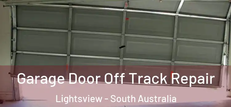 Garage Door Off Track Repair Lightsview - South Australia