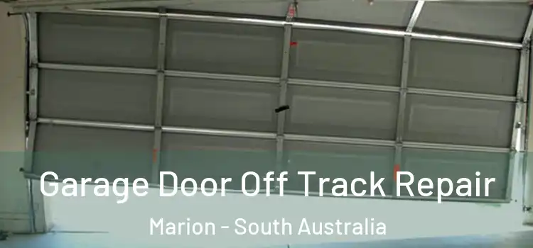 Garage Door Off Track Repair Marion - South Australia