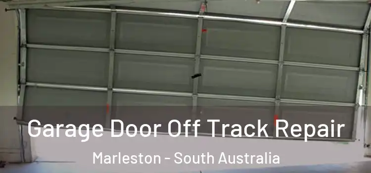 Garage Door Off Track Repair Marleston - South Australia