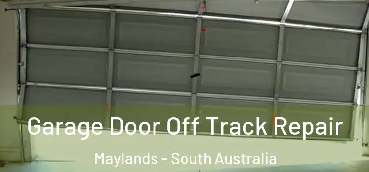 Garage Door Off Track Repair Maylands - South Australia