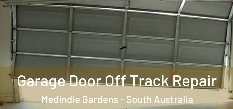 Garage Door Off Track Repair Medindie Gardens - South Australia