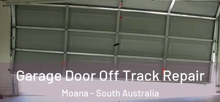 Garage Door Off Track Repair Moana - South Australia
